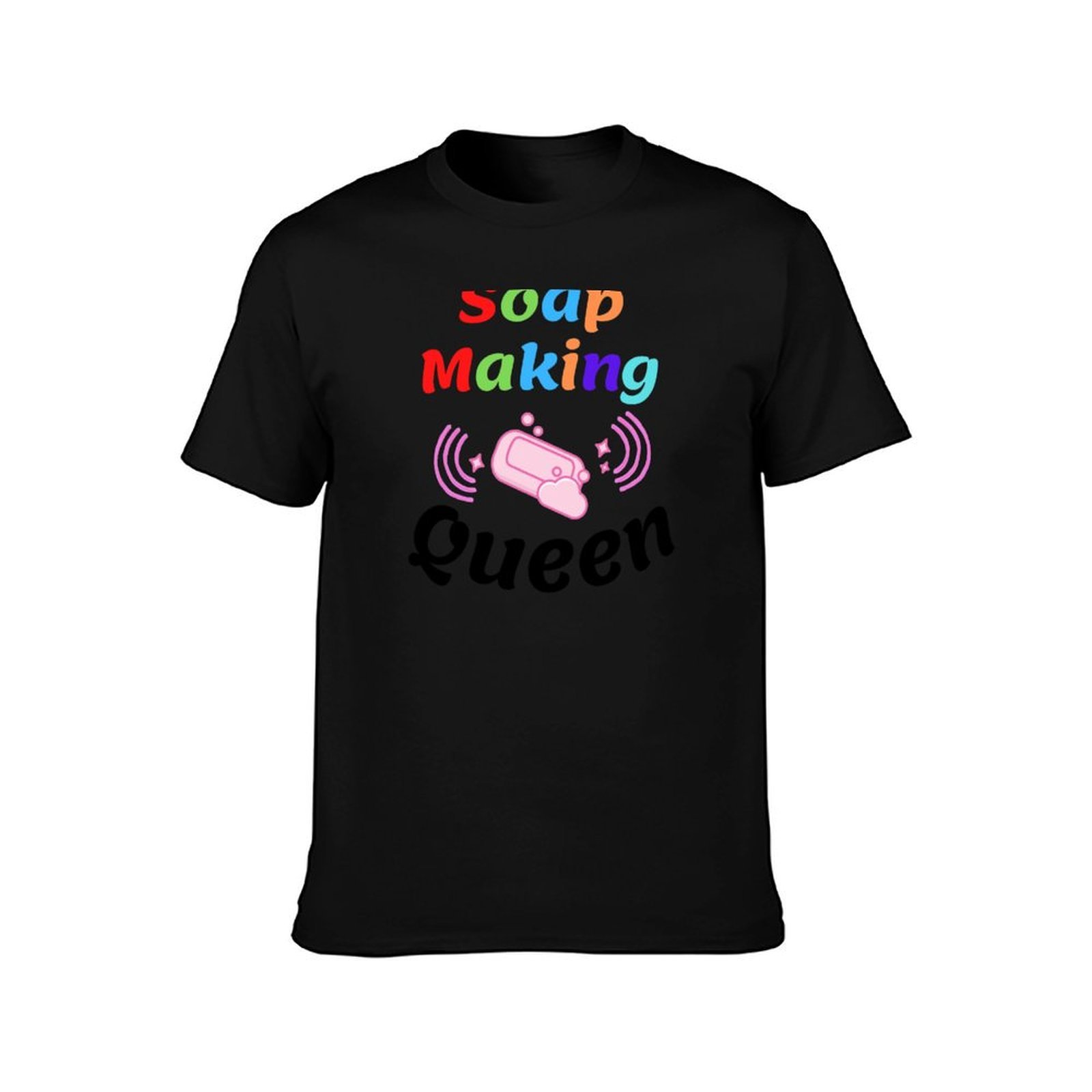 Soap Making Queen funny T-Shir - Soap Making Queen 评论和价格
